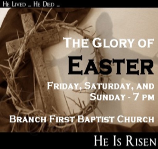 The Glory Of Easter – First Baptist Church Of Branch